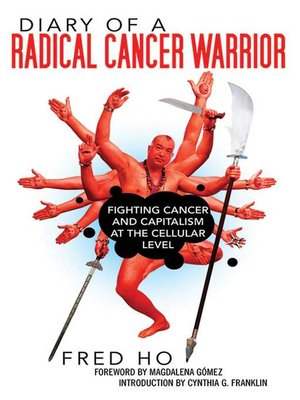 cover image of Diary of a Radical Cancer Warrior: Fighting Cancer and Capitalism at the Cellular Level